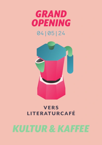 Deckblatt des Einladungsflyers zum Grand Opening des VERS - Literaturcafés am 04.05.2024.