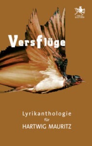 Buchcover: „Versflüge. Lyrikanthologie für Hartwig Mauritz“ (Verlag Ralf Liebe, April 2024)