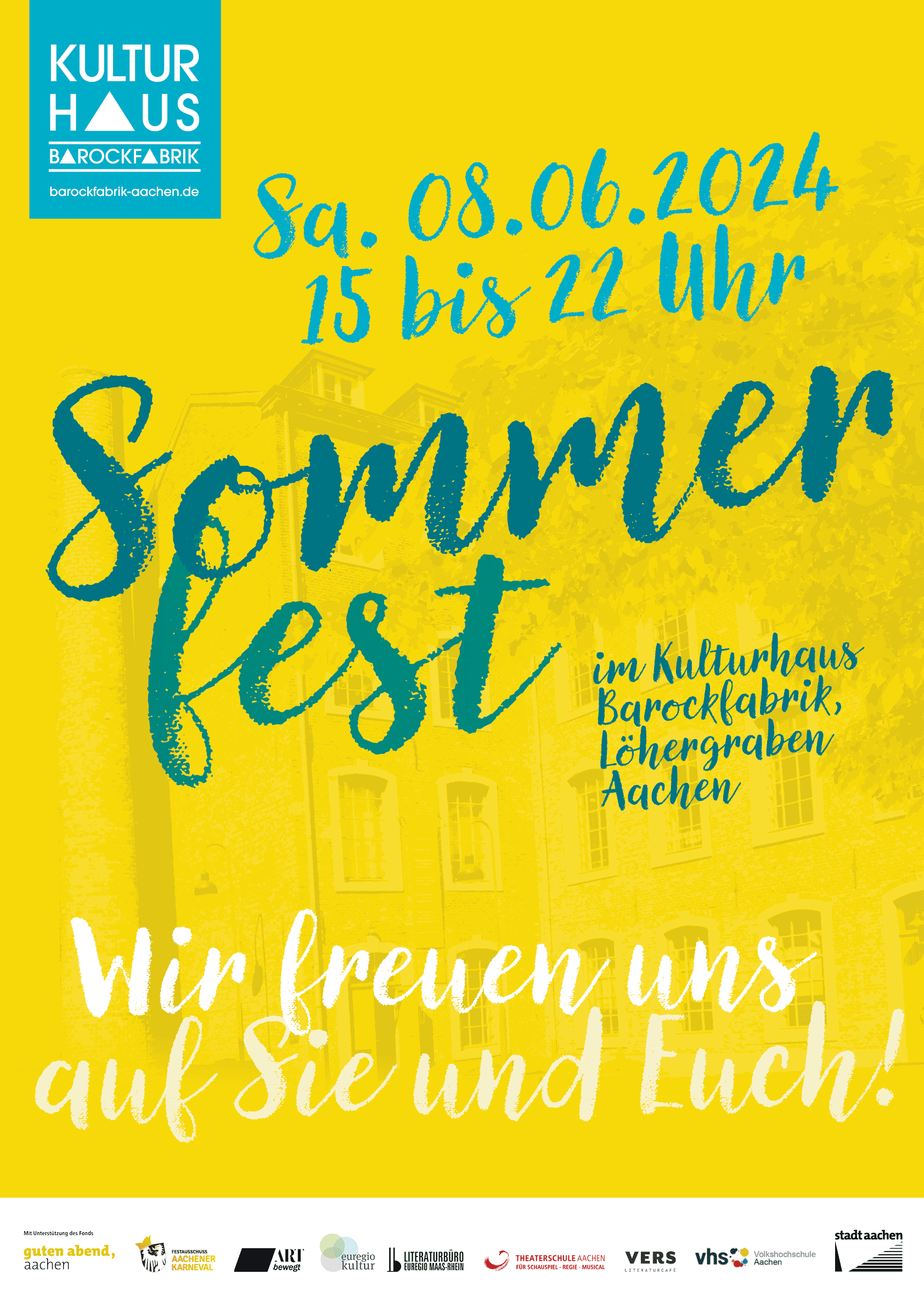 Das Plakat zum Sommerfest im Kulturhaus Barockfabrik am 08.06.2024 mit der Unterzeile: Wir freuen uns auf Sie und Euch!