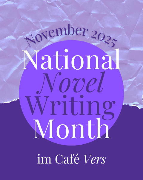 Deckblat des Flyers zum „National Novel Writing Month 2025“ im VERS – Literaturcafé. Gestaltung: © Antonia Leise