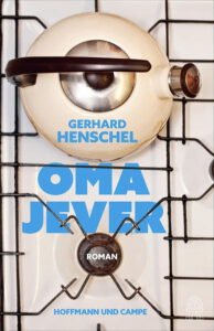 Buchcover - Gerhard Henschel: „Oma Jever“ (2026-05, Hoffmann & Campe)