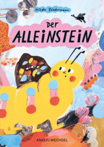 Buchcover - Hilde Biedermann: „Der Alleinstein“ (2026-03, Ankerwechsel)